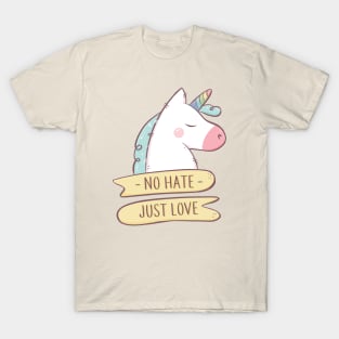 No hate Just love Unicorn T-Shirt